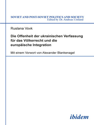 cover image of Die Offenheit der ukrainischen Verfassung für das Völkerrecht und die europäische Integration